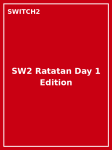 SW2 Ratatan Day 1 Edition