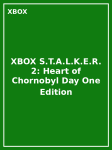 XBOX S.T.A.L.K.E.R. 2: Heart of Chornobyl Day One Edition