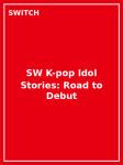 SW K-pop Idol Stories: Road to Debut